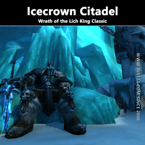 WLK Raid Boost: Icecrown Citadel@PLS173.com