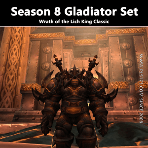 WLK S8 Wrathful Gladiators Set@PLS173.com